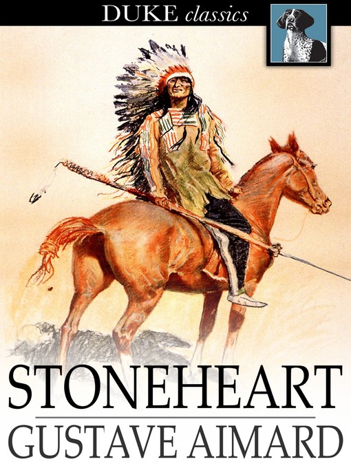 Title details for Stoneheart by Gustave Aimard - Available